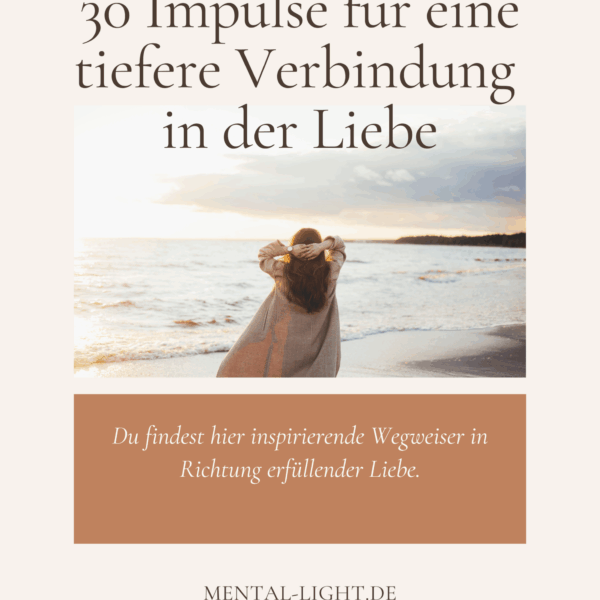 Mental-Light | 30 Impulse für eine tiefere Verbindung in der Liebe